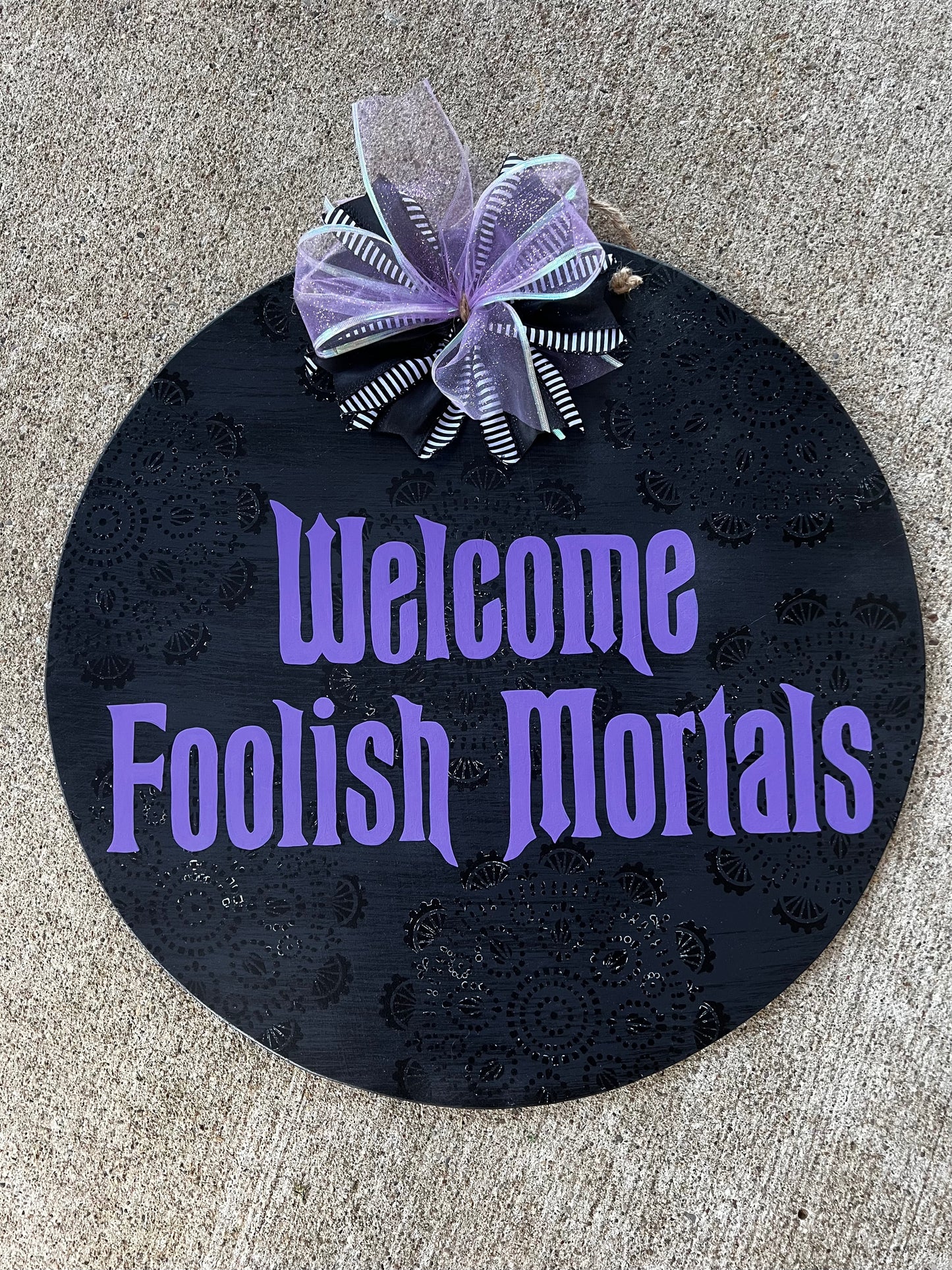 Welcome Foolish Mortals Door Hanger - Preorder
