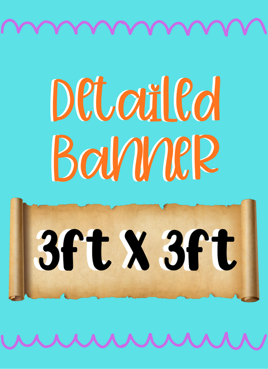 Detailed Banner 3ft x 3ft