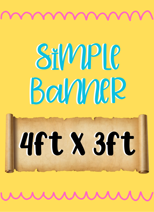 Simple Banner 4ft x 3ft