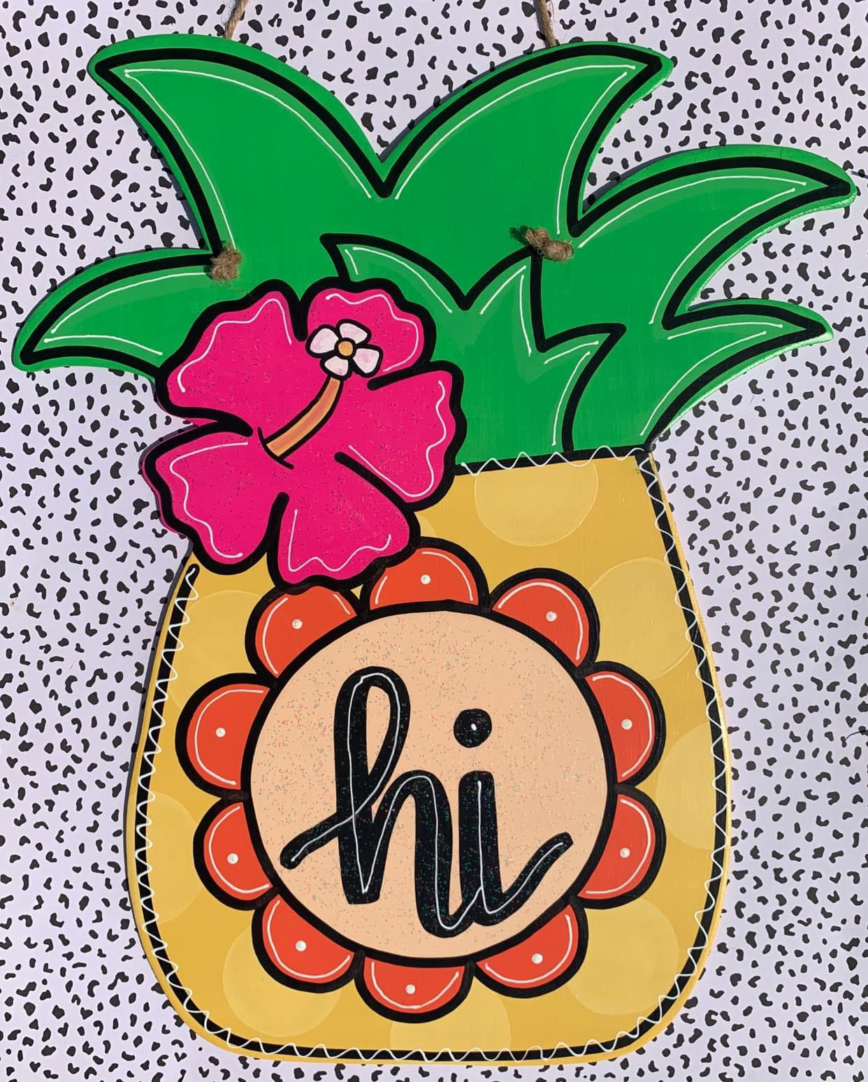 Hi Pineapple Door Hanger - Preorder