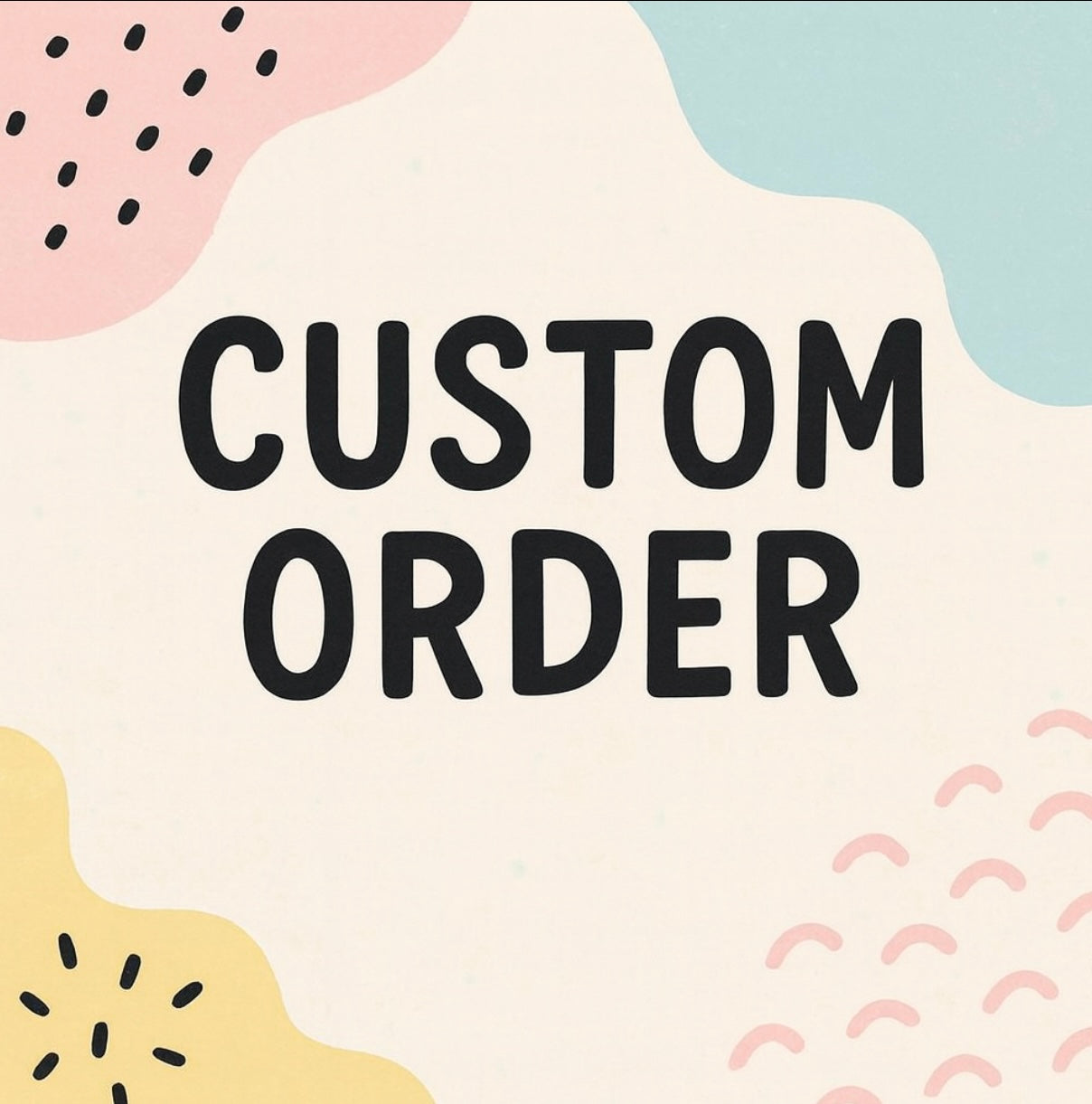 Custom Order $30