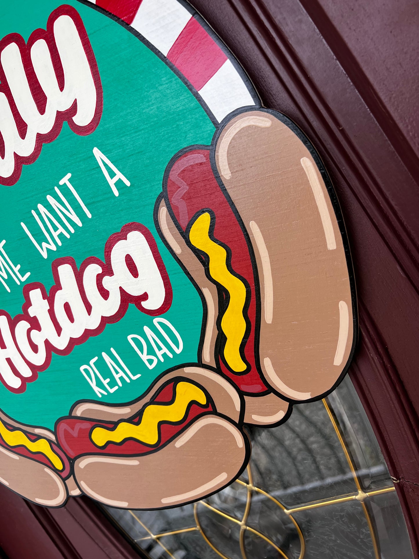 Makes Me Want A Hotdog Door Hanger - Preorder